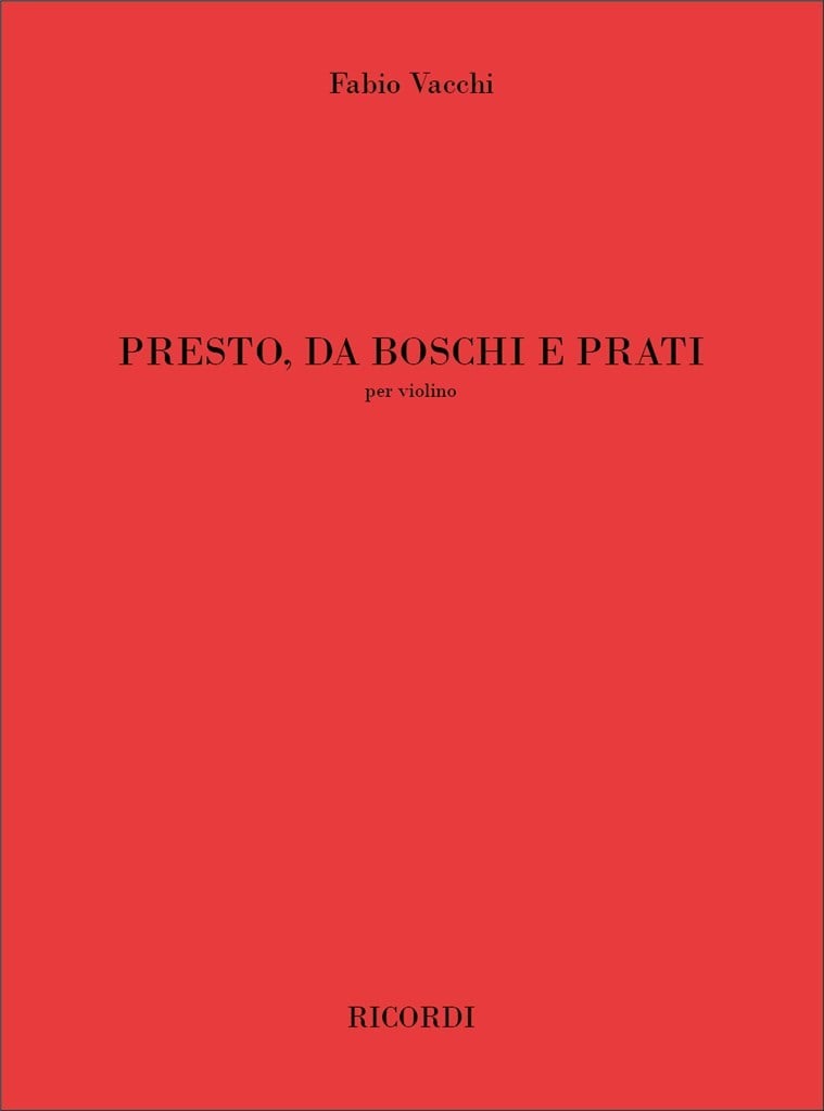 Presto, Da Boschi E Prati